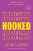 Hooked: Why we are addicted and how to break free