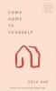 Come Home to Yourself