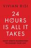 24 Hours Is All It Takes