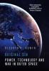 Original Sin: Power Technology And War In Outer Space
