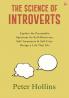 The Science of Introverts: Explore the Personality Spectrum for Self-Discovery Self-Awareness & Self-Care. Design a Life That Fits