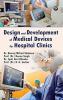 Design and Development of Medical Devices for Hospital Clinics