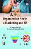 Organization Needs a Marketing and HR