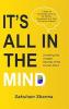 It's All in The Mind ( Unveiling The Unseen Secrets of the Human Mind)