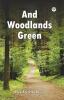 And Woodlands Green
