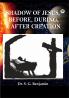 SHADOW OF JESUS
