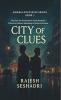 City of Clues (The First Ten Deshmukh & Patel Mysteries—A Sherlock Holmes Reframing in Modern Mumbai)