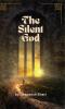 THE SILENT GOD
