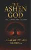 The Ashen God (A Tale of Fire and Freedom)