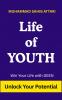 Life of YOUTH-Win you life with DEEN Unlock Your Potential