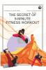The Secret of 9 Minutes Fitness Workout
