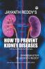 How to Prevent Kidney Diseases - With Ancient Medicinal Exercises