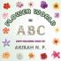 FLOWER WORLD IN A B C (COPY-COLORING BOOK)