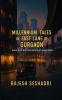 Millennium Tales in the Fast Lane of Gurgaon (Book 3 of the Heartbeats of India Series)