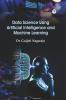 Data Science Using Artificial Intelligence and Machine Learning