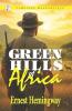 GREEN HILLS OF AFRICA