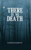 There is No Death