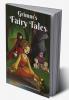 Grimms' Fairy Tales: Welcome to the World of Fantasy and Magic