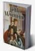 Little Women: Fifteen Years Journey of the March Family