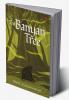 The Banyan Tree