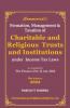 Formation Management And Taxation Of Charitable And Religious Trust & Institutions Under Income Tax Laws As Amended By Finance (No.2) Act 2024
