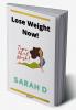 Lose Weight Now!: These tips really work!