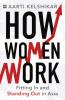 HOW WOMEN WORK