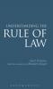 Understanding the Rule of Law