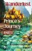 Wanderlust: A Prince's Journey (PART-I)