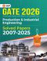 GKP GATE 2026 : Production & Industrial Engineering - Solved Papers (2007-2025)