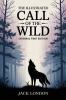 The Illustrated Call of the Wild: Original First Edition