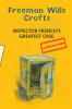 INSPECTOR FRENCH'S GREATEST CASE