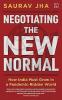NEGOTIATING THE NEW NORMAL