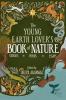 THE YOUNG EARTH LOVER’S BOOK OF NATURE