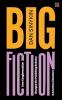 BIG FICTION