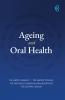 AGEING AND ORAL HEALTH