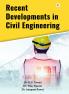 Recent Developments In Civil Engineering