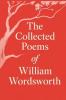 The Collected Poems of William Wordsworth