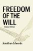 Freedom of the Will (Original Edition): Jonathan Edwards (Jonathan Edwards Books)