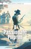 A PASSIONATE PILGRIM