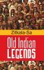 Old Indian Legends