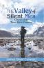 The Valley of Silent Men : A Story of the Three River Country