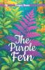The Purple Fern