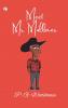 MEET MR. MULLINER