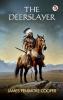 The Deerslayer