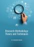 RESEARCH METHODOLOGY: THEORY AND TECHNIQUES