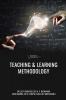 TEACHING & LEARNING METHODOLOGY