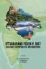 UTTARAKHAND VISION @ 2047: CHALLENGES RESPONSIBILITIES AND SUGGESTIONS