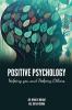 POSITIVE PSYCHOLOGY: HELPING YOU AND HELPING OTHERS