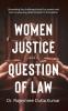 Women Justice & Question of Law